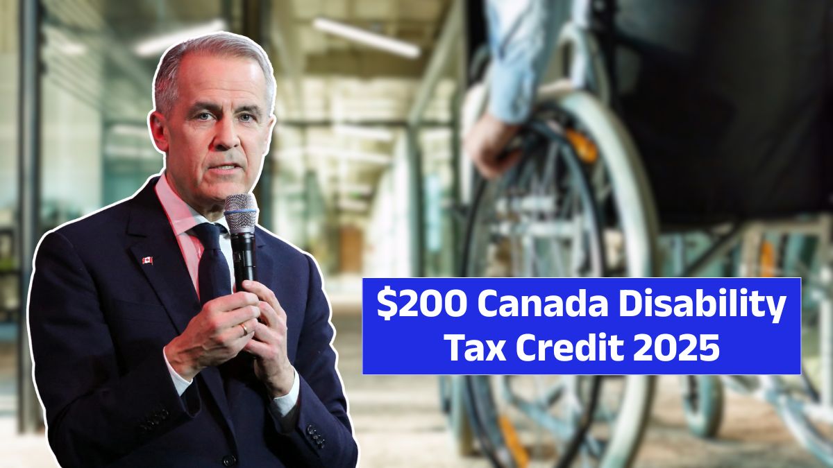 $200 Canada Disability Tax Credit 2025